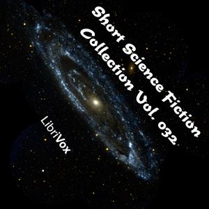 Short Science Fiction Collection 032 by Various