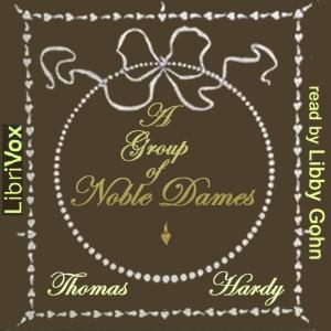 Group of Noble Dames, A by Thomas Hardy (1840 - 1928)