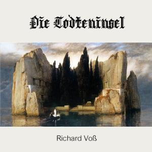Todteninsel, Die by Richard Voß (1851 - 1918)