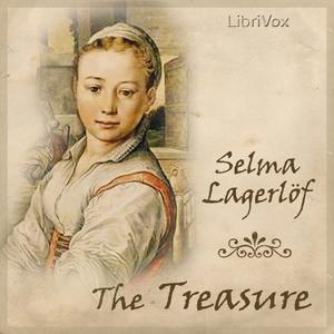 Treasure, The by Selma Lagerlöf (1858 - 1940)