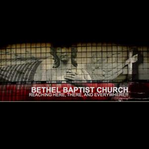 Bethel Baptist Church Podcast