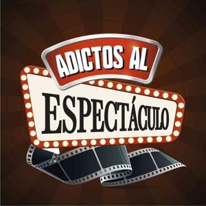 Podcast Adictos al Espectáculo