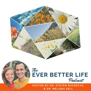 The Ever Better Life Podcast