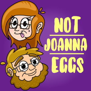 Not Joanna Eggs