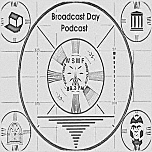 WSMF Broadcast Day Podcast