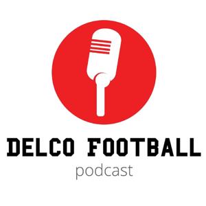 Delco Football Podcast