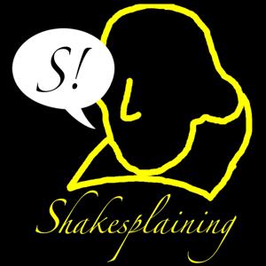 Episodes - Shakesplaining