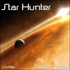 Star Hunter by Andre Norton (1912 - 2005)