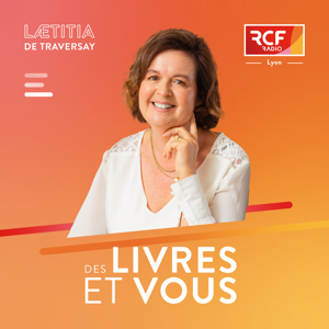 Des livres et vous · RCF Lyon