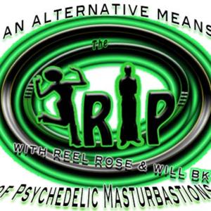 THE TRIP RADIO SHOW with "Reel Rose", "Will BK" and CelebrityXOXOX's "KOKO"