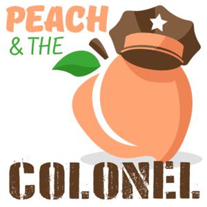 Peach and The Colonel