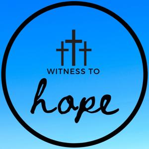 Witness to Hope