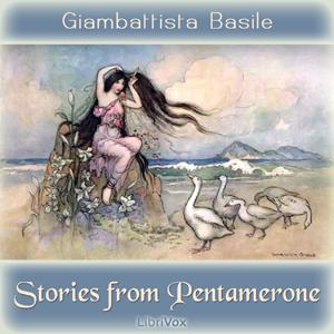 Stories from Pentamerone by  Giambattista Basile (c. 1575 - 1632)