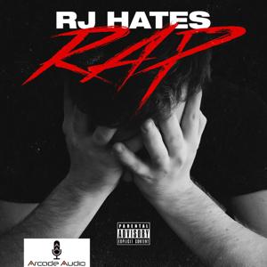 RJ Hates Rap by Arcade Audio