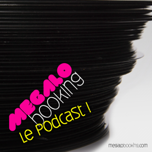 Megalo Booking: Le Podcast!