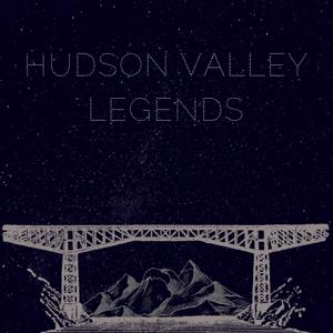 Hudson Valley Legends