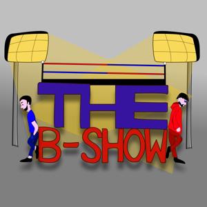 The B-Show | Wrestling Podcast