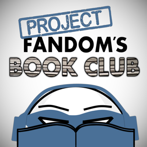 Project Fandom's Book Club Podcast