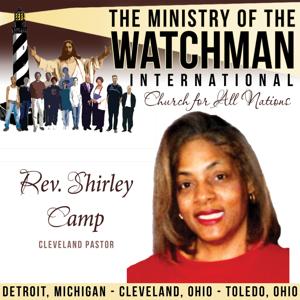 Ministry of the Watchman Intl. (Rev. Shirley Camp)