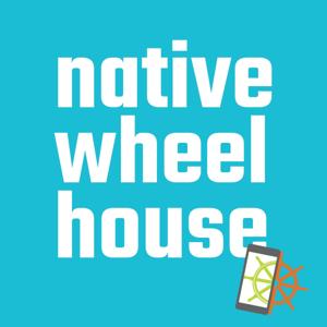 Native Wheelhouse