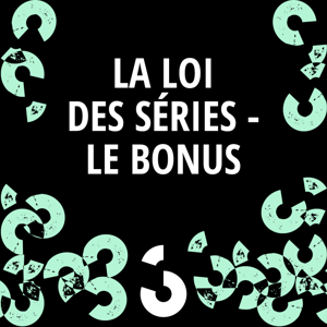 La Loi des Séries - Le Bonus ‐ RTS Couleur 3