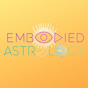 Embodied Astrology by Embodied Astrology