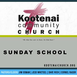 Kootenai Church Adult Sunday School by Kootenai Community Church