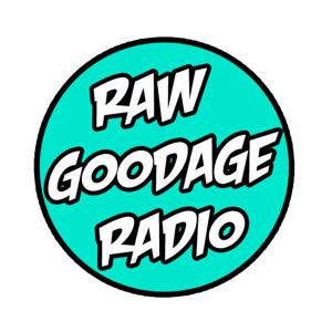 Raw Goodage Radio