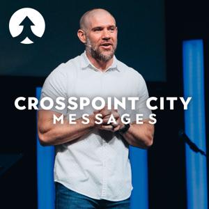 Crosspoint City with James Griffin by Crosspoint City Church