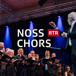 Noss chors by Radiotelevisiun Svizra Rumantscha (RTR)