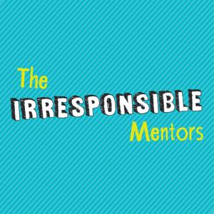 Irresponsible Mentors