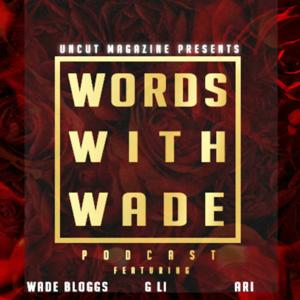 WordsWithWade Podcast