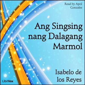 Singsing nang Dalagang Marmol, Ang by Isabelo de los Reyes (1864 - 1938)