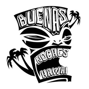 Buenas Noches Hawai