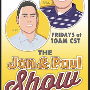 The Jon & Paul Show