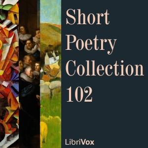 Short Poetry Collection 102 by Various