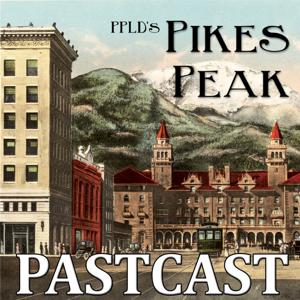 Pikes Peak Pastcast