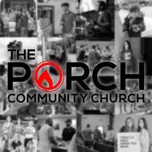 The Porch Community Church