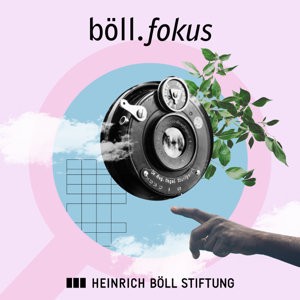 Böll.Fokus by Heinrich-Böll-Stiftung