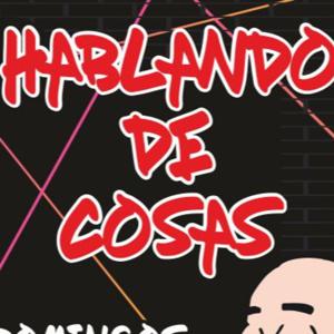Hablando de Cosas