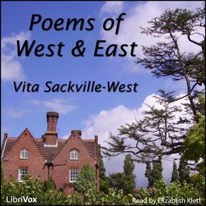 Poems of West and East by Vita Sackville-West (1892 - 1962)