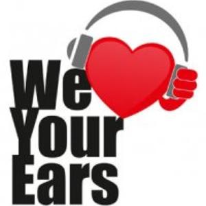We Love Your Ears