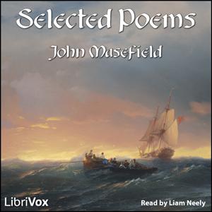 Selected Public Domain Poems by John Masefield (1878 - 1967)