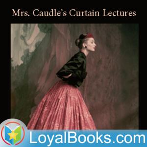 Mrs. Caudle's Curtain Lectures by Douglas William Jerrold