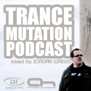 Trance Mutation Podcast, by Jordan Waeles (MP3)