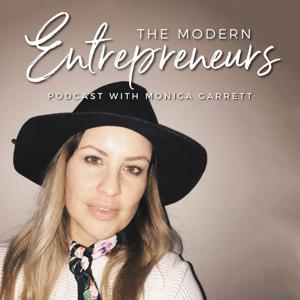 Modern Entrepreneurs with Monica Garrett