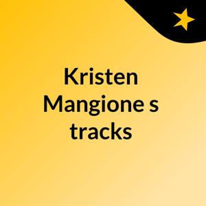 Kristen Mangione's tracks