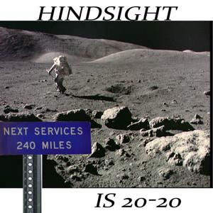 Hindsight is 20-20