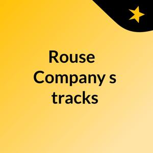 Rouse & Company's tracks