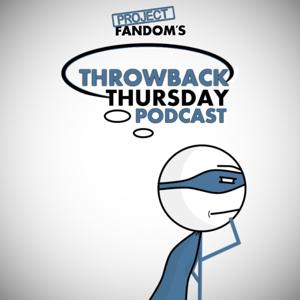 Project Fandom's Throwback Thursday